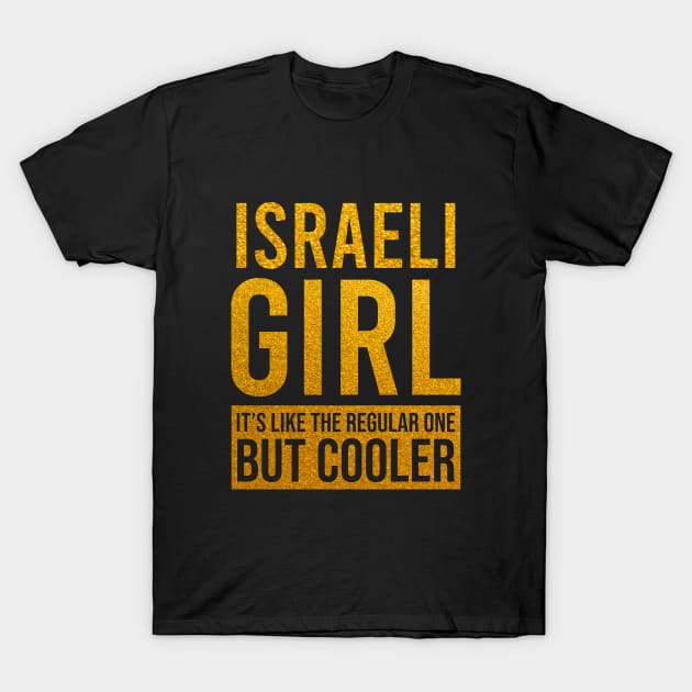 Israeli girl funny T-Shirt by Artomino